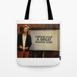 Lesbians Have A Great Fashion Sense - Mystery Files Tote Bag