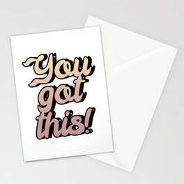 You got this! Stationery Cards