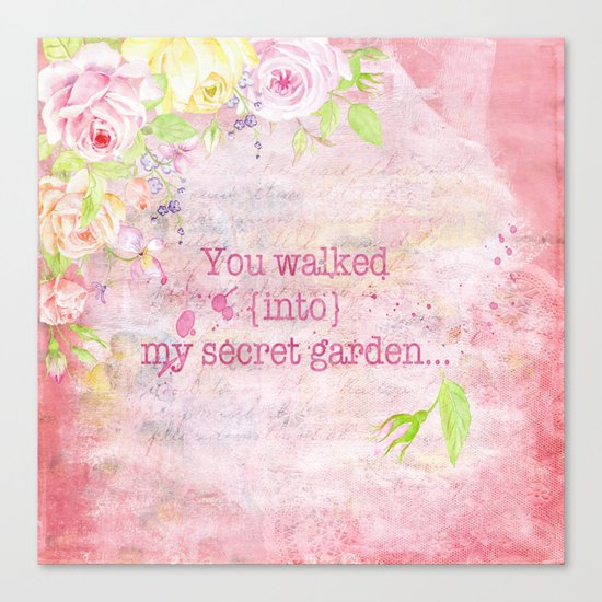 You walked into my secret garden - Pink flower typography Canvas Print