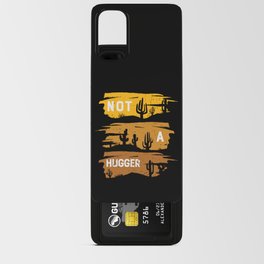 Not A Hugger Android Card Case