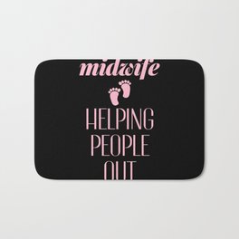 Funny Midwife Quote Bath Mat