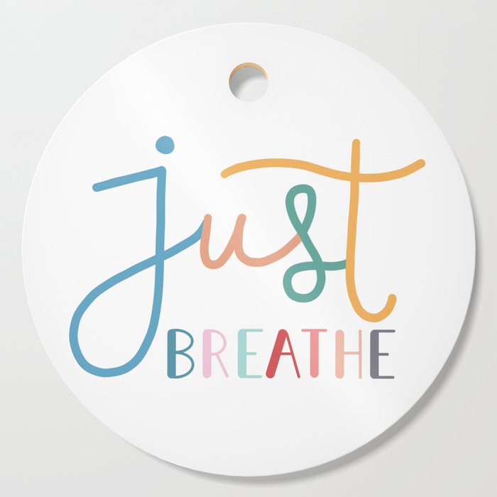 Just Breathe Cutting Board