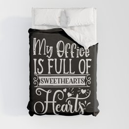 My Office Is Full Of Sweethearts Hearts Duvet Cover