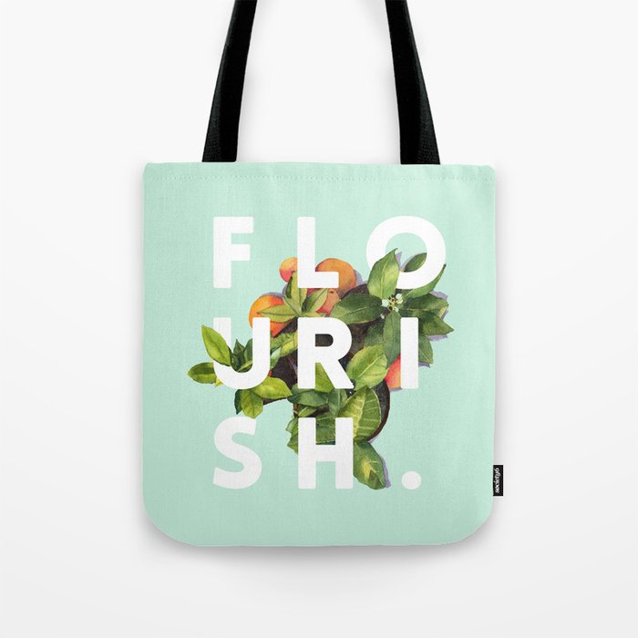Flourish #society6 #buyart #typography #artprint Tote Bag