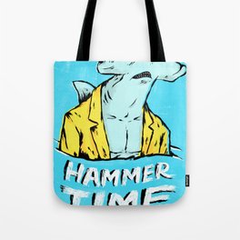 Hammer Time Tote Bag