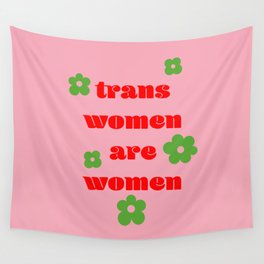 Trans Women Are Women Wall Tapestry
