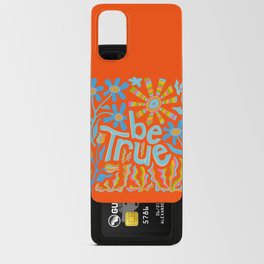 BE TRUE UPLIFTING LETTERING Android Card Case