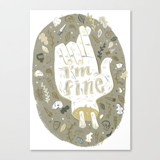 I'm Fine Canvas Print