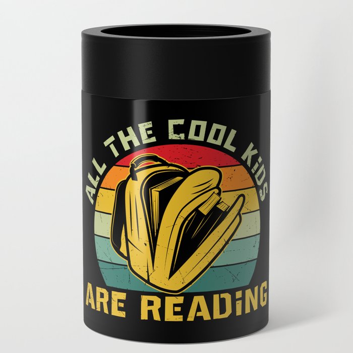 All The Cool Kids Are Reading Can Cooler