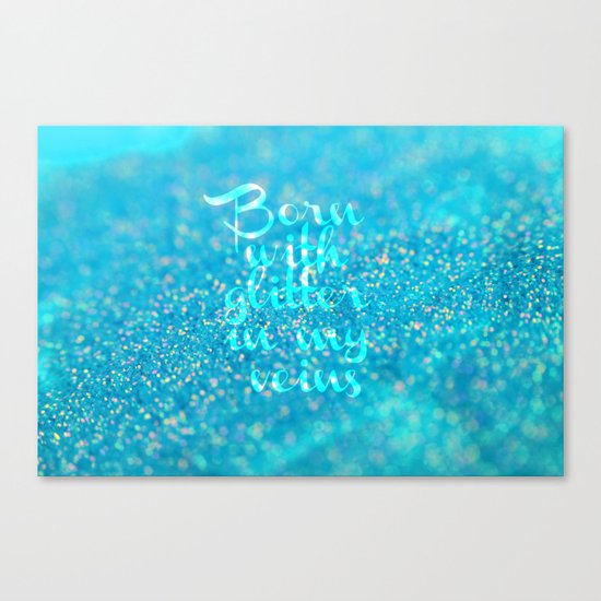 Glitter in my Veins (Photo of Glitter) Canvas Print