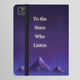 To the Stars Who Listen iPad Folio Case