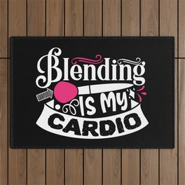 Blending Is My Cardio Funny Beauty Slogan Outdoor Rug
