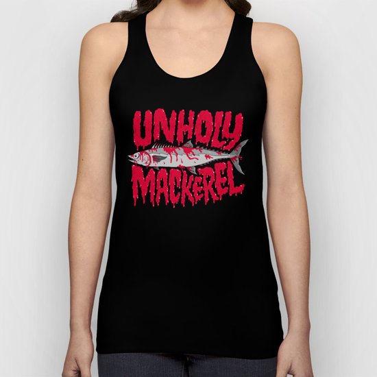 UNHOLY MACKEREL Unisex Tank Top