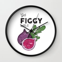 Get Figgy with It Wall Clock