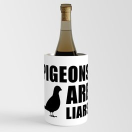 Pigeons Are Liars Wine Chiller