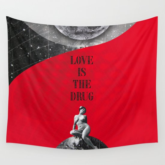 Full Moon Love Quote Retro Vintage Nude Woman Love Is The Drug Rock Music Song Lyrics Wall Tapestry By Inogitna Society6