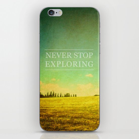 Never Stop Exploring iPhone & iPod Skin