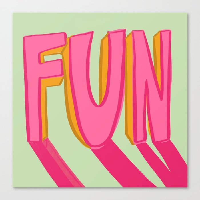 Fun Canvas Print