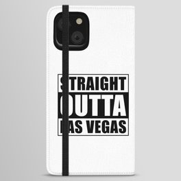 Straight Outta Las Vegas iPhone Wallet Case