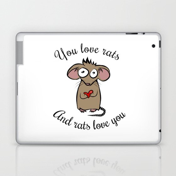 You love rats and rats love you Laptop & iPad Skin