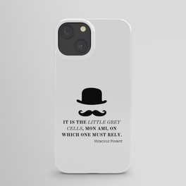 Hercule Poirot. It is the little grey cells, mon ami, on which one must rely. iPhone Case