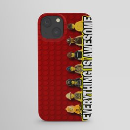 Everything Is Awesome iPhone Case