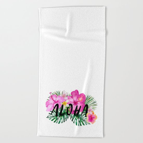 ALOHA - Tropical Flowers, Palm Leaves and Typography Beach Towel