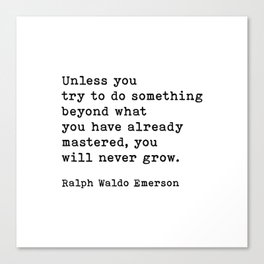 Unless You Try To Do Something, Ralph Waldo Emerson Inspirational Quote Canvas Print