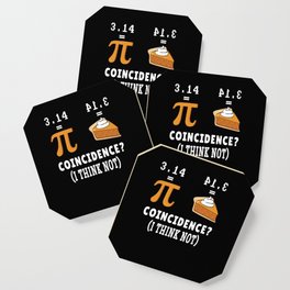 Coincidence Not Pie Pi Funny Math Meme Nerd Pi Day Coaster