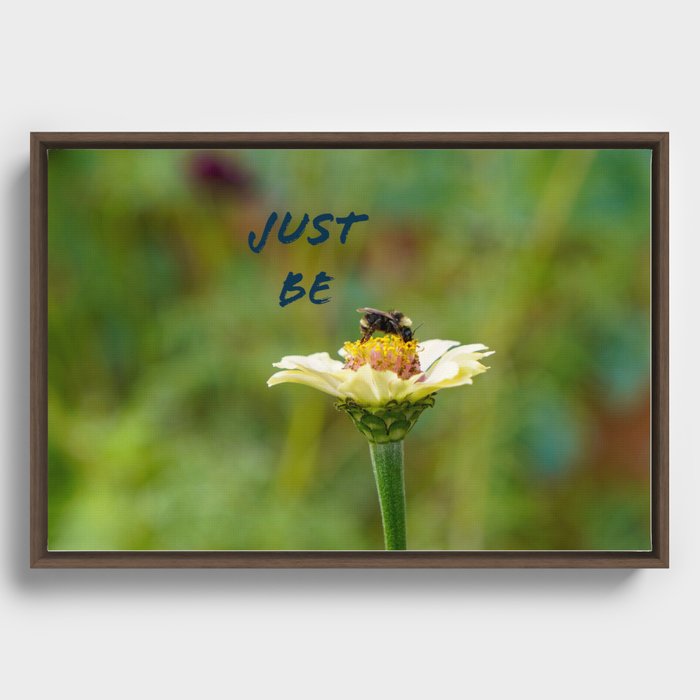 Just Be on a Zinnia Framed Canvas
