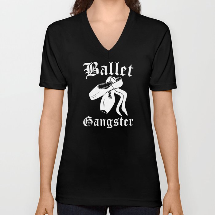 Ballet Gangster V Neck T Shirt