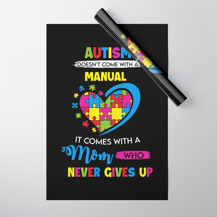 Mom Never Gives Up Autism Awareness Wrapping Paper