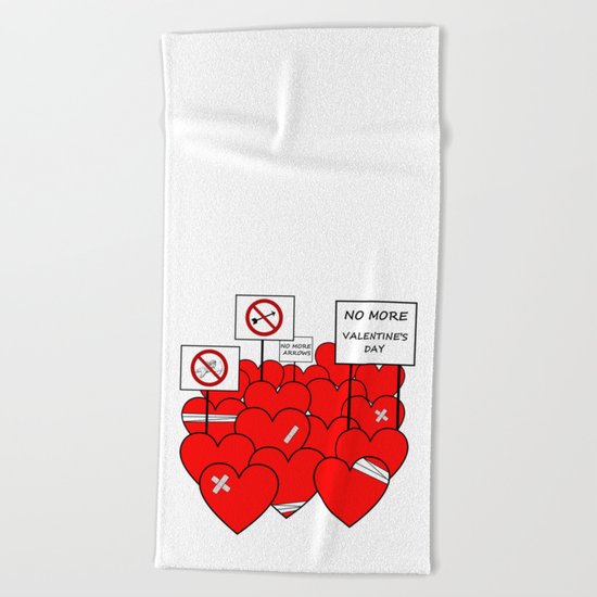 NO MORE VALENTINE'S DAY (love valentine) Beach Towel