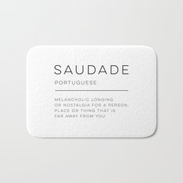 Saudade Definition Bath Mat | Melancholy, Wordsofwisdom, Definition, Nostalgia, Lisbon, Portuguese, Graphicdesign, Portugueselanguage, Portugueseword, Wisdom 