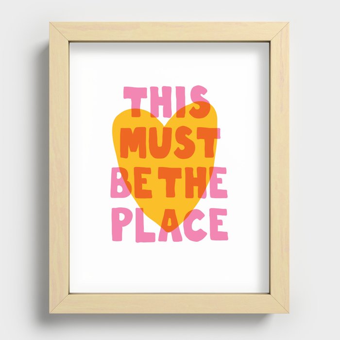 This Must Be The place Recessed Framed Print