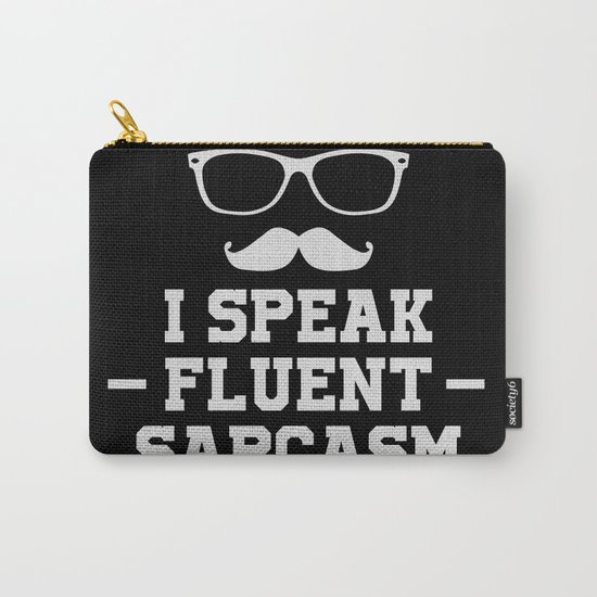 Sarcastic Sarcasm Carry-All Pouch