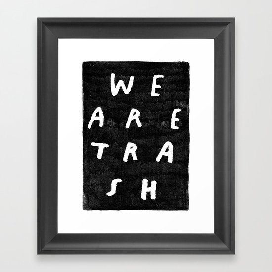 TRASH Framed Art Print