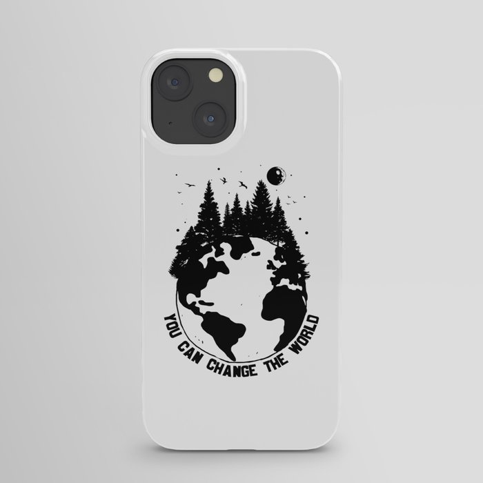 You Can Change The World iPhone Case