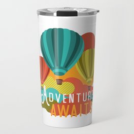 Adventure Awaits Hot Air Balloons Travel Mug