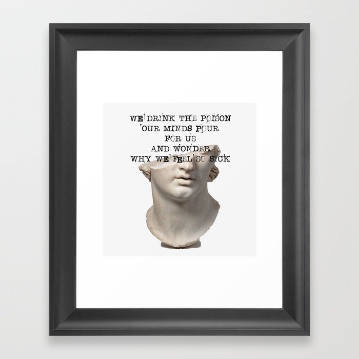 Dark Academia | We Drink The Poison Our Minds Pour For Us | Greek Statue Study Light  Framed Art Print