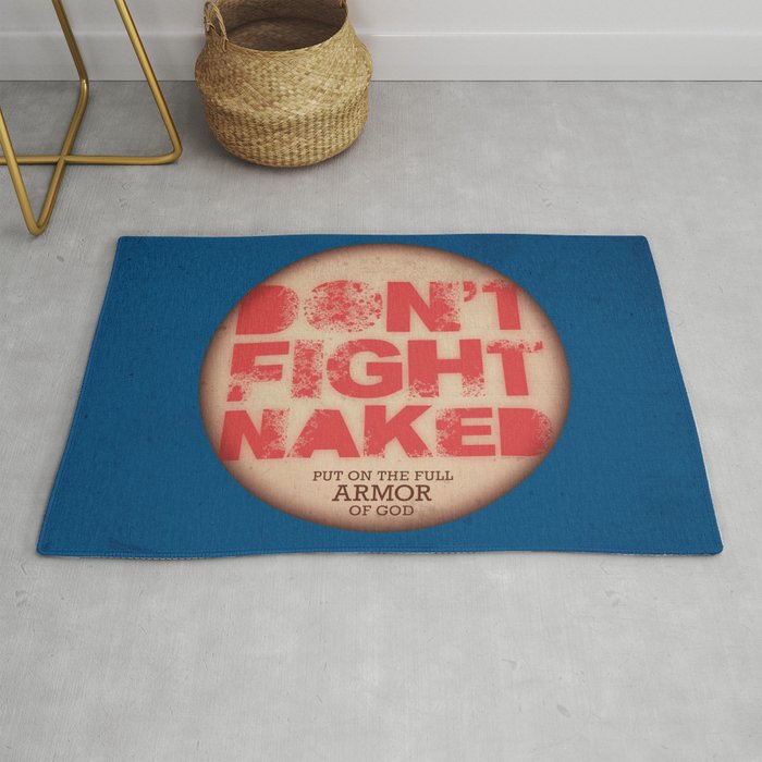 DON'T FIGHT NAKED Rug