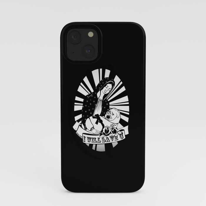 I'll Save You iPhone Case