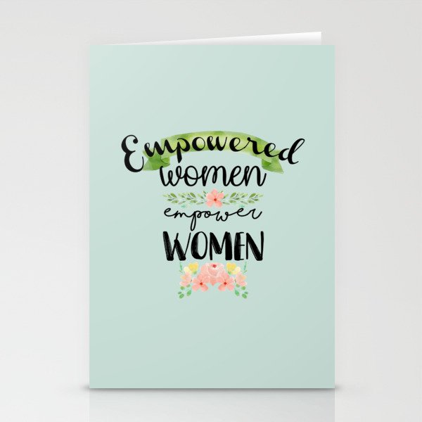 Empowered Women Empower Women Stationery Cards