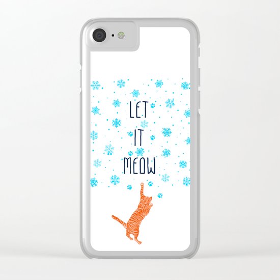 Let it Meow Clear iPhone Case