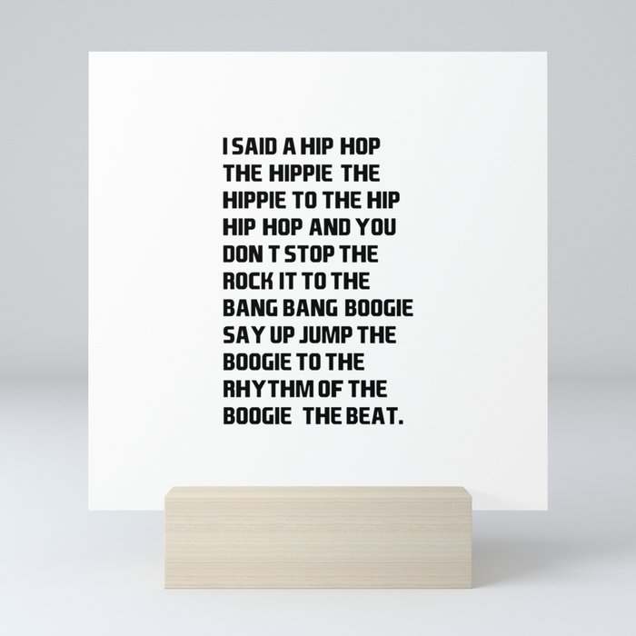I Said a Hip Hop Hippie to the Hippie Mini Art Print