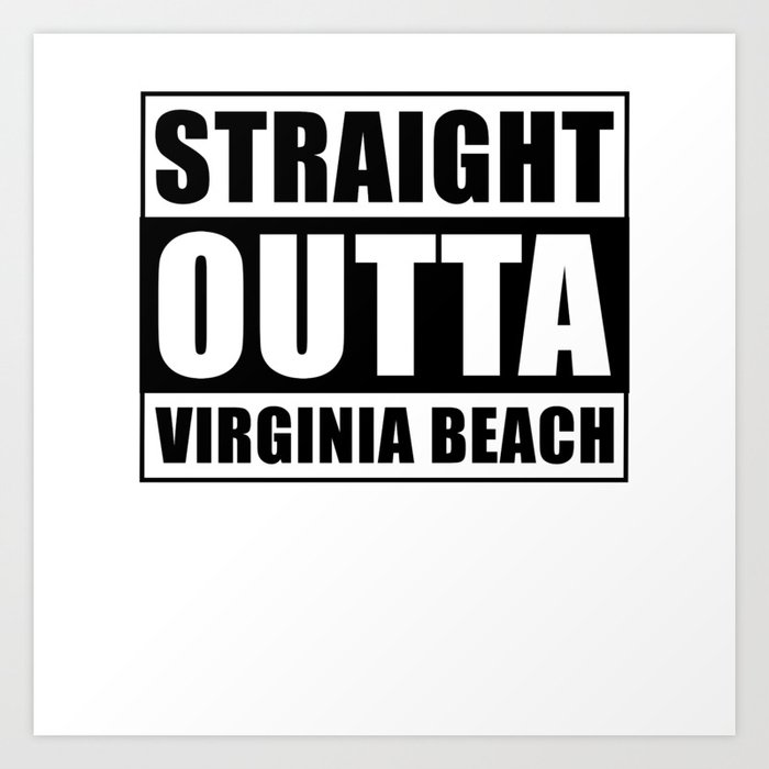 Straight Outta Virginia Beach Art Print