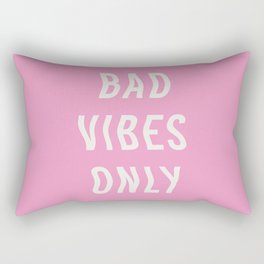Bad Vibes Only Hot Pink Rectangular Pillow