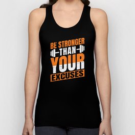 Be Stronger Than Your Excuses - Workout Unisex Tank Top