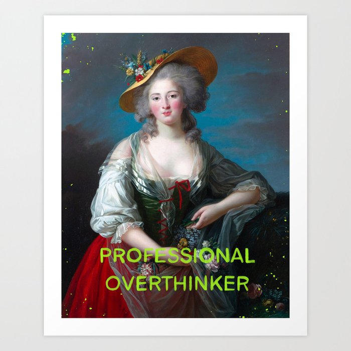 Professional overthinker- Mischievous Marie Antoinette  Art Print