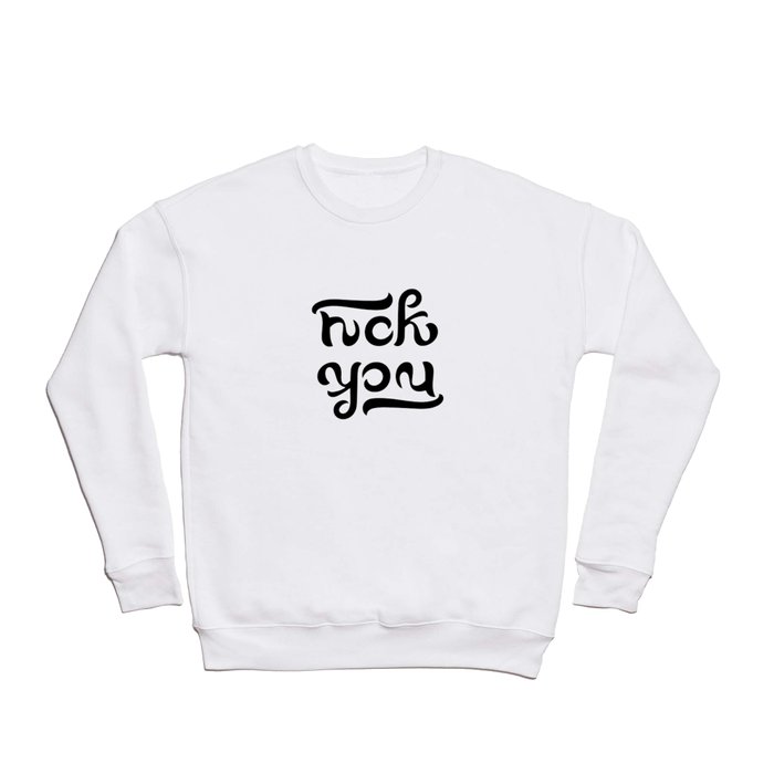 Ambigram generator F*CK YOU Crewneck Sweatshirt